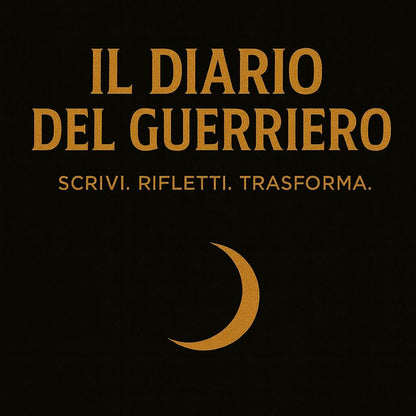 Il Diario del Guerriero – Manuale di Riflesso e Disciplina Interiore